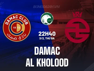 Damac vs Al Kholood: Trận đấu sinh tử, đội nào thoát khỏi vũng lầy?