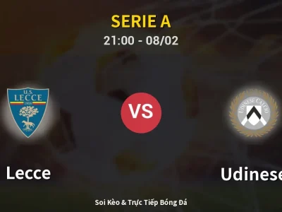🔴 Trực Tiếp: Lecce 1-1 Udinese – Link Xem Serie A (Full HD)