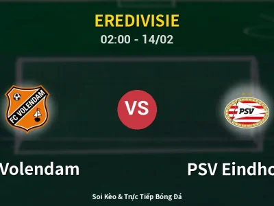 Kết Quả: FC Volendam 2-1 PSV Eindhoven – Highlight & Bàn Thắng | Eredivisie