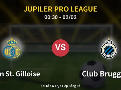 Kết Quả: Union St. Gilloise 1-0 Club Brugge KV – Highlight & Bàn Thắng | Jupiler Pro League