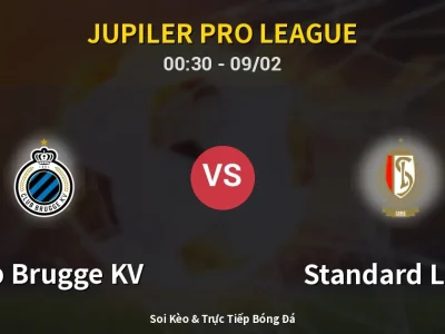 Kết Quả: Club Brugge KV 3-0 Standard Liege – Highlight & Bàn Thắng | Jupiler Pro League