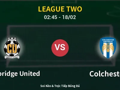 Kết Quả: Cambridge United 1-1 Colchester – Highlight & Bàn Thắng | League Two