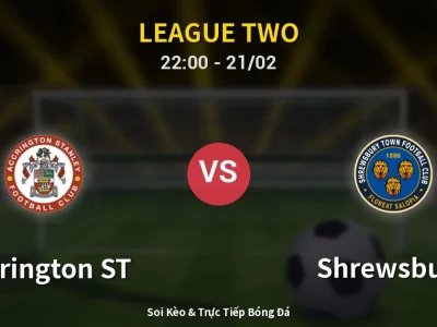 🔴 Trực Tiếp: Accrington ST 0-1 Shrewsbury – Link Xem League Two (Full HD)