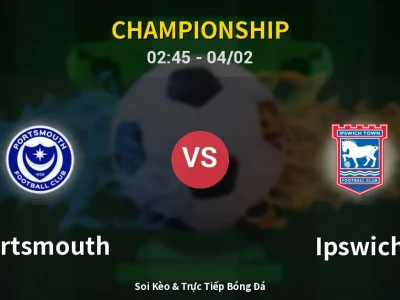 Soi Kèo Portsmouth vs Ipswich – 02:45 04/02 | Nhận Định, Dự Đoán Tỷ Số