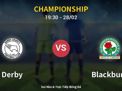 Soi Kèo Derby vs Blackburn – 19:30 28/02 | Nhận Định, Dự Đoán Tỷ Số
