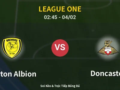 Kết Quả: Burton Albion 1-2 Doncaster – Highlight & Bàn Thắng | League One