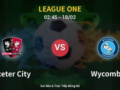 Kết Quả: Exeter City 1-1 Wycombe – Highlight & Bàn Thắng | League One
