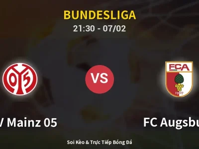Soi Kèo FSV Mainz 05 vs FC Augsburg – 21:30 07/02 | Nhận Định, Dự Đoán Tỷ Số