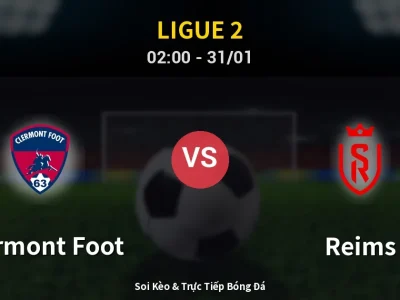 Kết Quả: Clermont Foot 0-1 Reims – Highlight & Bàn Thắng | Ligue 2