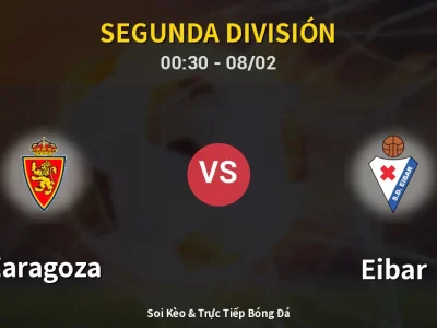 Kết Quả: Zaragoza 1-1 Eibar – Highlight & Bàn Thắng | Segunda División