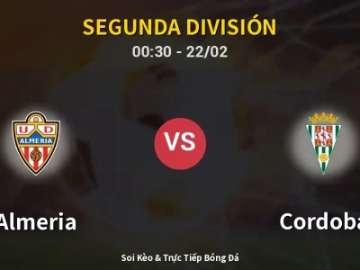 Kết Quả: Almeria 2-1 Cordoba – Highlight & Bàn Thắng | Segunda División