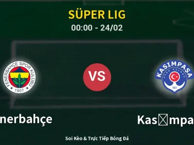 Kết Quả: Fenerbahçe 1-1 Kasımpaşa – Highlight & Bàn Thắng | Süper Lig