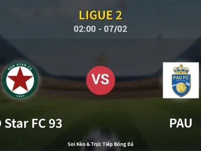 Kết Quả: RED Star FC 93 0-3 PAU – Highlight & Bàn Thắng | Ligue 2