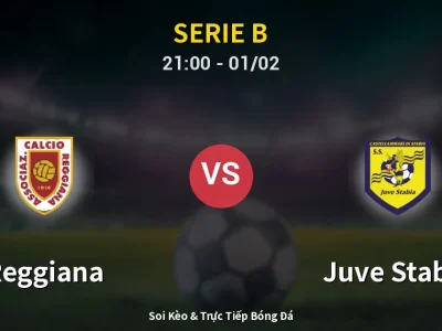Soi Kèo Reggiana vs Juve Stabia – 21:00 01/02 | Nhận Định, Dự Đoán Tỷ Số