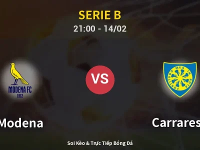 Soi Kèo Modena vs Carrarese – 21:00 14/02 | Nhận Định, Dự Đoán Tỷ Số