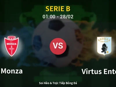 Kết Quả: Monza 2-0 Virtus Entella – Highlight & Bàn Thắng | Serie B