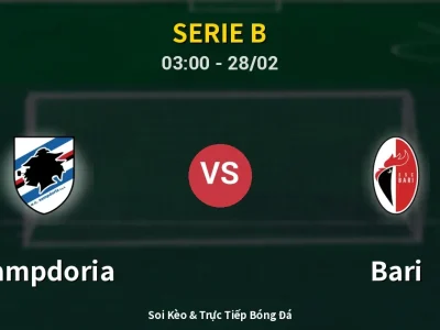Soi Kèo Sampdoria vs Bari – 03:00 28/02 | Nhận Định, Dự Đoán Tỷ Số