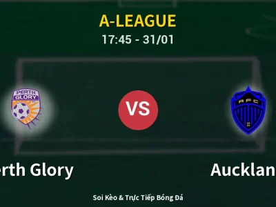 Kết Quả: Perth Glory 2-1 Auckland – Highlight & Bàn Thắng | A-League