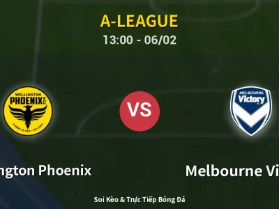 Kết Quả: Wellington Phoenix 2-3 Melbourne Victory – Highlight & Bàn Thắng | A-League