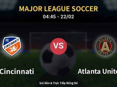 🔴 Trực Tiếp: FC Cincinnati 0-0 Atlanta United FC – Link Xem Major League Soccer (Full HD)