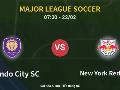 Kết Quả: Orlando City SC 1-2 New York Red Bulls – Highlight & Bàn Thắng | Major League Soccer