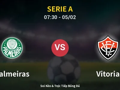 Kết Quả: Palmeiras 5-1 Vitoria – Highlight & Bàn Thắng | Serie A