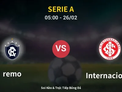 Kết Quả: remo 1-1 Internacional – Highlight & Bàn Thắng | Serie A