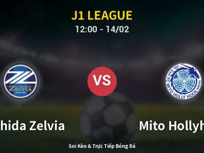 Soi Kèo Machida Zelvia vs Mito Hollyhock – 12:00 14/02 | Nhận Định, Dự Đoán Tỷ Số