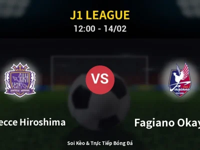 Soi Kèo Sanfrecce Hiroshima vs Fagiano Okayama – 12:00 14/02 | Nhận Định, Dự Đoán Tỷ Số