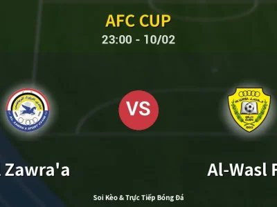 Soi Kèo Al Zawra’a vs Al-Wasl FC – 23:00 10/02 | Nhận Định, Dự Đoán Tỷ Số