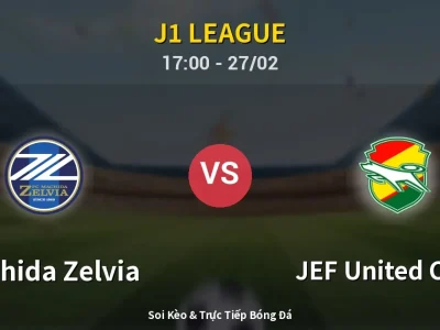 Kết Quả: Machida Zelvia 2-1 JEF United Chiba – Highlight & Bàn Thắng | J1 League