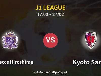Kết Quả: Sanfrecce Hiroshima 1-2 Kyoto Sanga – Highlight & Bàn Thắng | J1 League