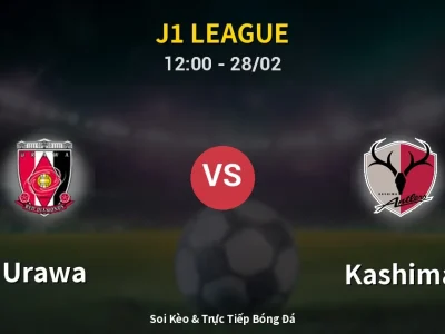 Soi Kèo Urawa vs Kashima – 12:00 28/02 | Nhận Định, Dự Đoán Tỷ Số