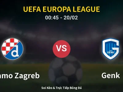 Kết Quả: Dinamo Zagreb 1-3 Genk – Highlight & Bàn Thắng | UEFA Europa League