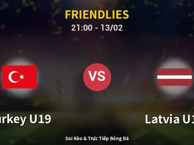 🔴 Trực Tiếp: Turkey U19 0-0 Latvia U19 – Link Xem Friendlies (Full HD)