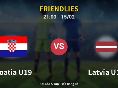 🔴 Trực Tiếp: Croatia U19 4-2 Latvia U19 – Link Xem Friendlies (Full HD)
