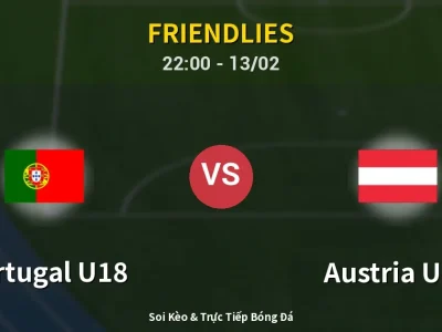 Soi Kèo Portugal U18 vs Austria U18 – 22:00 13/02 | Nhận Định, Dự Đoán Tỷ Số