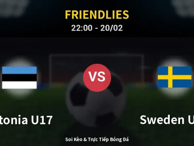 Soi Kèo Estonia U17 vs Sweden U17 – 22:00 20/02 | Nhận Định, Dự Đoán Tỷ Số
