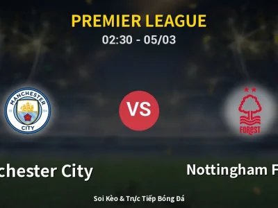 Kết Quả: Manchester City 2-2 Nottingham Forest – Highlight & Bàn Thắng | Premier League