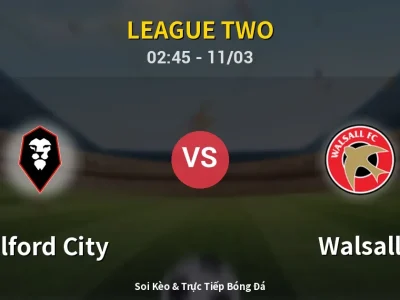Kết Quả: Salford City 1-0 Walsall – Highlight & Bàn Thắng | League Two