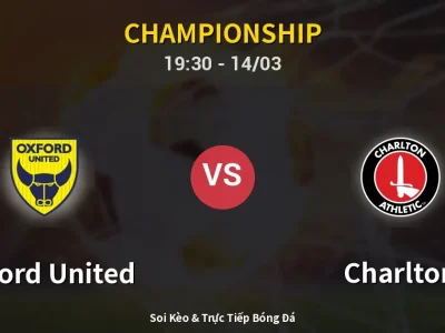 Kết Quả: Oxford United 1-1 Charlton – Highlight & Bàn Thắng | Championship