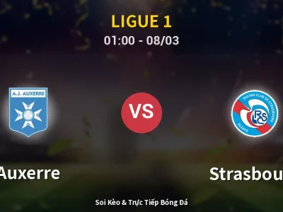 Kết Quả: Auxerre 0-0 Strasbourg – Highlight & Bàn Thắng | Ligue 1