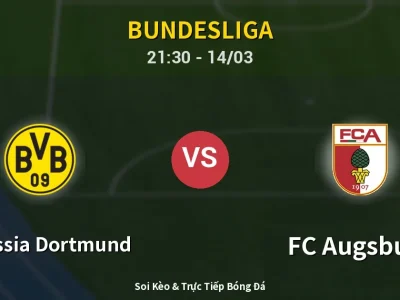 Soi Kèo Borussia Dortmund vs FC Augsburg – 21:30 14/03 | Nhận Định, Dự Đoán Tỷ Số