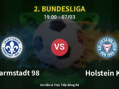 Soi Kèo SV Darmstadt 98 vs Holstein Kiel – 19:00 07/03 | Nhận Định, Dự Đoán Tỷ Số