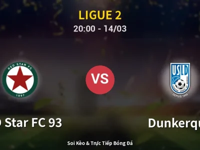 Kết Quả: RED Star FC 93 1-0 Dunkerque – Highlight & Bàn Thắng | Ligue 2