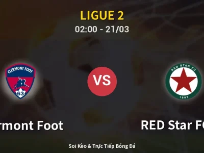 Kết Quả: Clermont Foot 0-1 RED Star FC 93 – Highlight & Bàn Thắng | Ligue 2