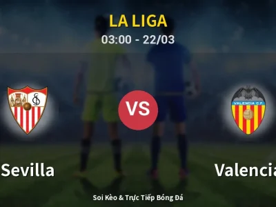 🔴 Trực Tiếp: Sevilla 0-0 Valencia – Link Xem La Liga (Full HD)