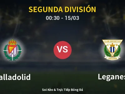 Kết Quả: Valladolid 3-2 Leganes – Highlight & Bàn Thắng | Segunda División