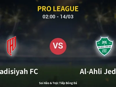 Kết Quả: Al-Qadisiyah FC 3-2 Al-Ahli Jeddah – Highlight & Bàn Thắng | Pro League