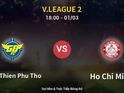 Kết Quả: Xuan Thien Phu Tho 2-0 Ho Chi Minh – Highlight & Bàn Thắng | V.League 2